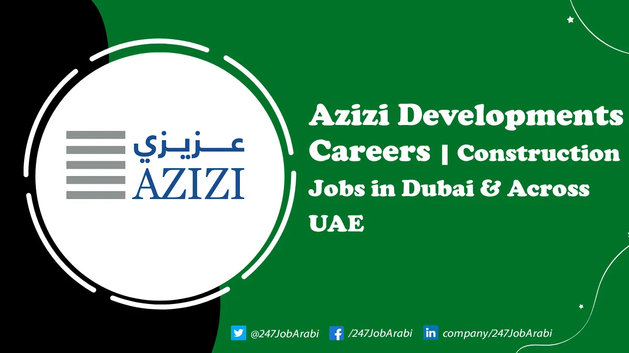 Azizi Developments Careers